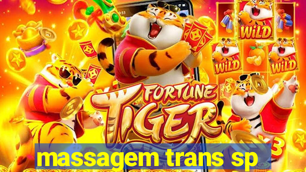 massagem trans sp